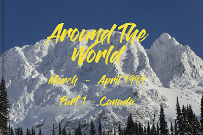 1994 Around the World Part 1 - Canada