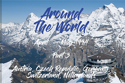 1994 Around the World Part 3 - Austria, Czech Republic, Germany, Switzerland 