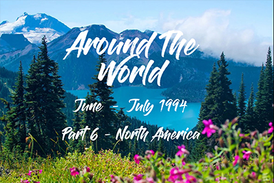 1994 Around the World Part 6 - North America