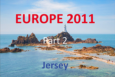 2011 Europe - Part 2 - Jersey 